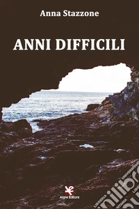 Anni difficili
