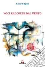 Voci raccolte dal vento libro