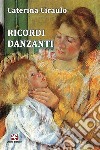 Ricordi danzanti libro