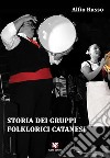Storia dei gruppi folklorici catanesi libro