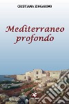 Mediterraneo profondo libro