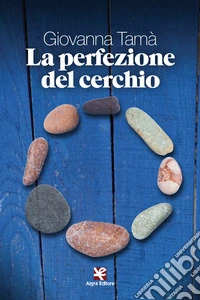 La perfezione del cerchio libro