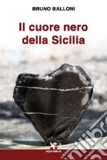 Il cuore nero della Sicilia libro