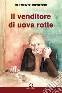 Il venditore di uova rotte