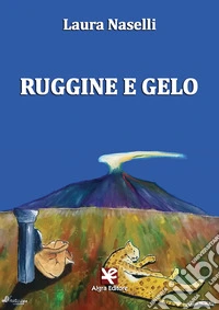 Ruggine e gelo