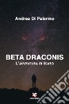 Beta Draconis. L'avventura di Icaro libro