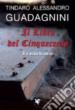 Il Libro del Cinquecento. La maledizione