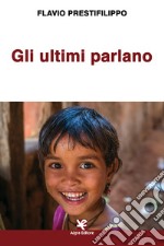 Gli ultimi parlano libro