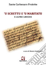 'U schettu e 'u maritatu e altre liriche libro