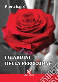 I giardini della percezione libro