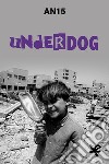 Underdog libro