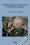 Studi sulla lingua poetica di Antonio Carvajal libro