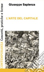 L'arte del capitale libro