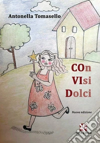 Con visi dolci