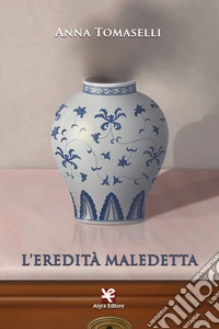L'eredità maledetta