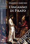 L'inganno di Pilato libro di Seminerio Domenico