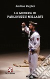 La guerra di Paulinuzzu Millarti libro