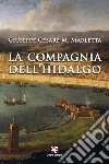 La compagnia dell'hidalgo libro