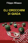 Gli orecchini di giada libro