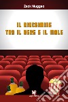 Il discrimine tra il bere e il male libro