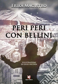 Peri peri con Bellini