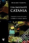 Una raggiante Catania libro
