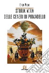 Storia vera delle ceneri di Pirandello libro di Papa Enzo