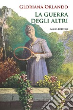 La guerra degli altri libro