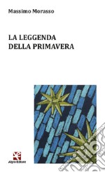 La leggenda della primavera libro