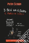 3 peli ha il porco, il porco ha 3 peli libro