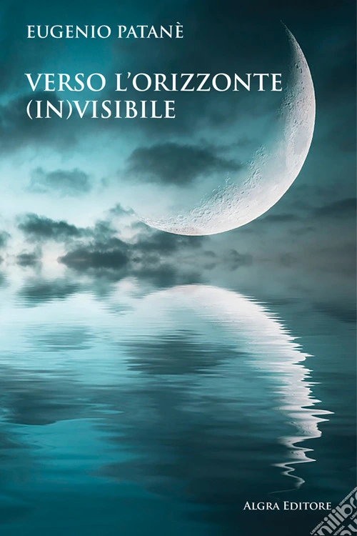 Verso l'orizzonte invisibile
