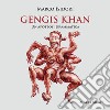 Gengis Khan. Un'apoteosi drammatica libro