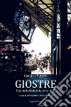 Giostre. Caleidoscopiche vite di G libro