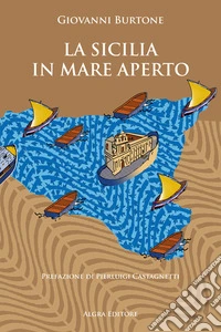 La Sicilia in mare aperto libro