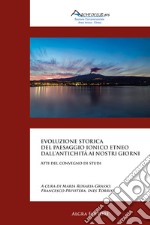 Evoluzione storica del paesaggio ionico etneo dall'antichità ai nostri giorni. Atti del convegno di studi libro