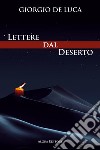 Lettere dal Deserto libro di De Luca Giorgio