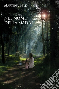 Nel nome della madre libro