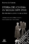 Storia del cinema in Sicilia (1895-1931). Dai primordi all'avvento del sonoro libro