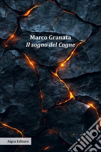 Il sogno del Cogne libro