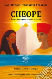 Cheope. Il mistero della camera segreta libro