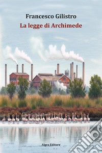 La legge di Archimede libro