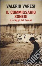 Il commissario Soneri e la legge del Corano libro