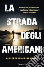 La strada degli americani libro