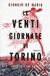 Le venti giornate di Torino. Inchiesta di fine secolo libro