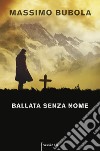 Ballata senza nome libro