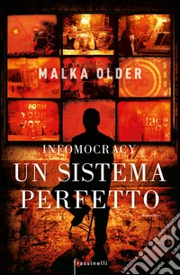 Infomocracy. Un sistema perfetto libro