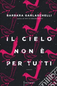 Il cielo non è per tutti