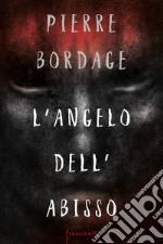 L'angelo dell'abisso