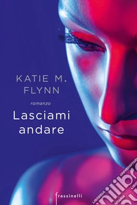 Lasciami andare