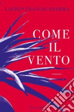 Come il vento libro